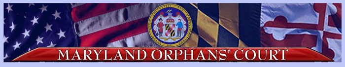 Orphans #39 Court Maryland Courts